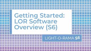 Light-O-Rama S6 Software: A Beginner's Overview - Luminous Harmony "How To" screenshot 3