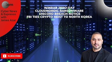 WinRAR Zero-Day, CloudNordic Ransomware, Discord Breach Notice, FBI Ties Crypto Heist to North Korea