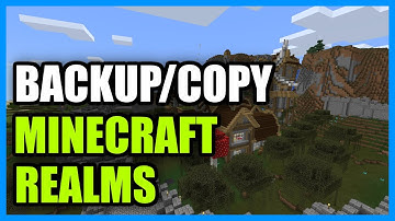How to Make Backup or Copy Minecraft Realm on Minecraft Bedrock Edition (Quick Guide)