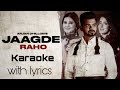 Jaagde raho  arjan dhillon  karaoke song with lyrics  new punjabi karaoke songs