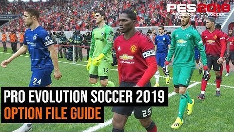 Pro Evolution Soccer 2019 Option File Guide