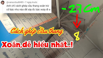 Cách ghép cầu thang xoắn