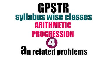 A.P | PART-4 | ARITHMETIC PROGRESSION | GPSTR | SYLLABUS WISE CLASSES |