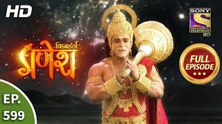 Vighnaharta Ganesh - Ep 599 - Full Episode - 6th December, 2019