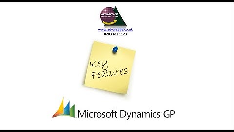 Microsoft Dynamics GP Key Features from Advantage Business Systems