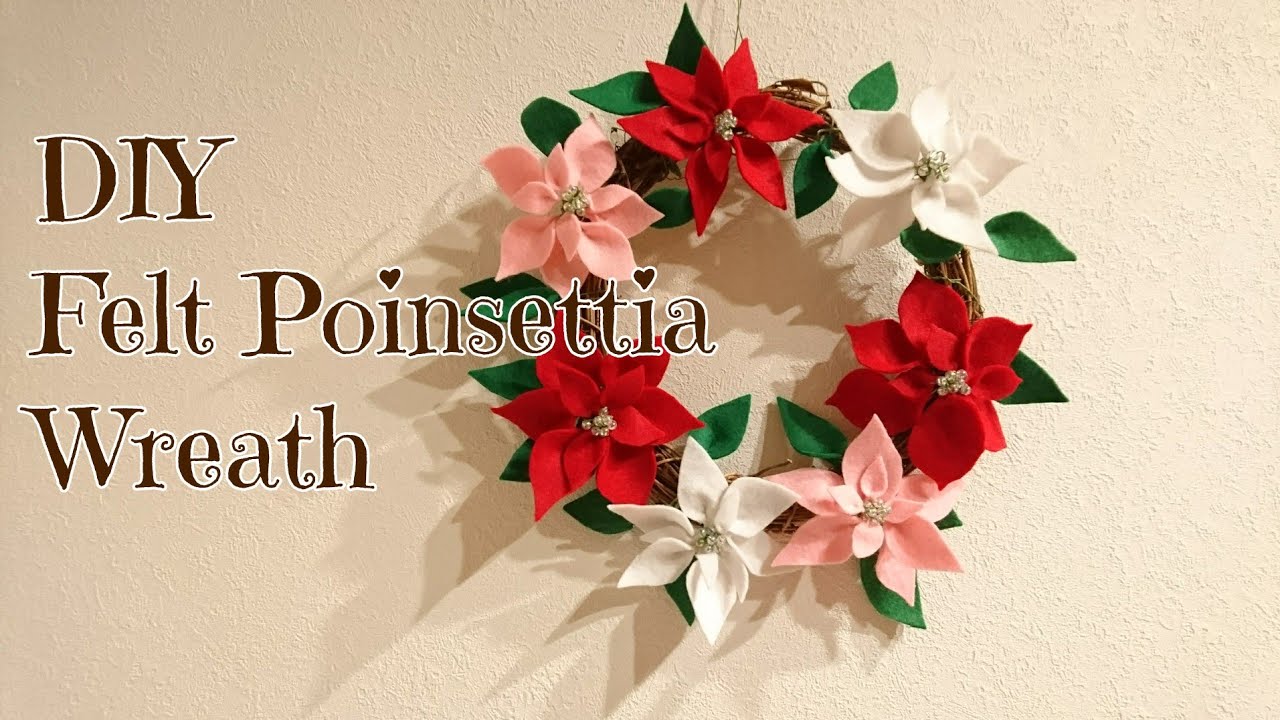 100均diy フェルトのポインセチアのクリスマスリースの作り方 Felt Poinsettia Wreath Youtube