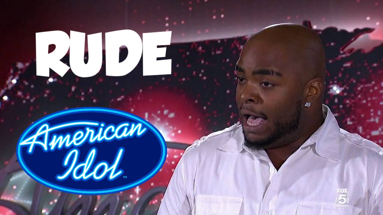 American Idol Rude Contestants