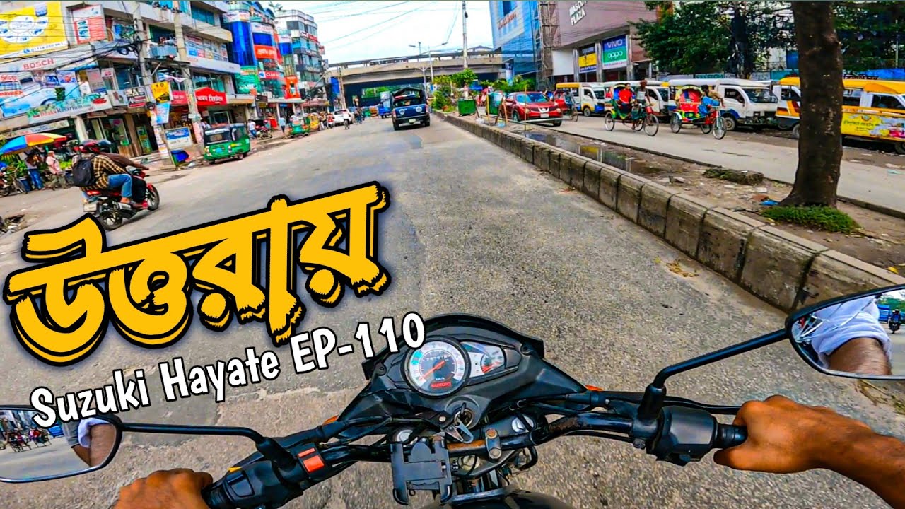 Uttara With Suzuki Hayate EP-110 || Farari Imran