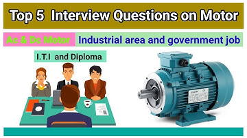 Top 5 Interview Questions on Motor ||