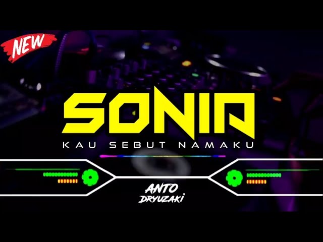 DJ SONIA KAU SEBUT NAMAKU‼️ VIRAL TIKTOK || FUNKOT VERSION class=