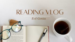 Evil Genius | Reading Vlog | Calm Classical Piano Music, No Break