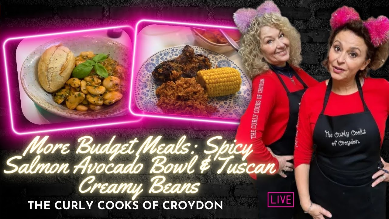 CURLY COOKS OF CROYDON - More Budget Meals: Spicy Salmon Avocado Bowl & Tuscan Creamy Beans #7