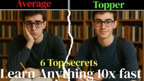 "6 Secrets to Learn Anything 10x Faster in 2025 (Backed by Science)"