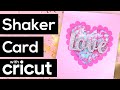 ✨*EASY* DIY SHAKER CARD TUTORIAL with CRICUT | VALENTINES DAY SHAKER CARD TUTORIAL FOR BEGINNERS