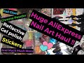 AliExpress Nail Art Haul 37 | Glow in the dark glitter, stickers, water Decals, Reflective polish...