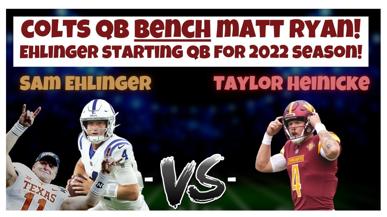 Colts QB Matt Ryan BENCHED! Sam Ehlinger vs Taylor Heinicke! Snyder vs Irsay! THIS WHY YOU DRAFT QB!