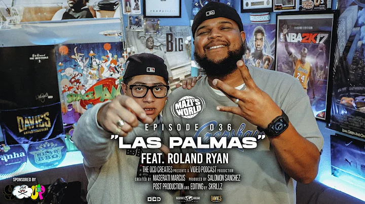 "LAS PALMAS" feat. ROLAND RYAN (Mazi's World Ep. 0...