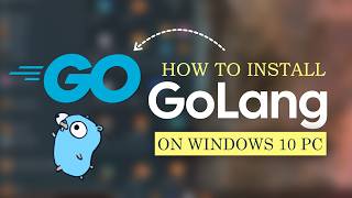 Install Golang On Windows 10