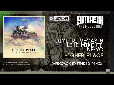 Dimitri Vegas & Like Mike ft. Ne-Yo – Higher Place (Afrojack Extended Remix) mp3 ke stažení