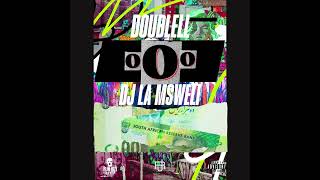 DoubeLL & Dj La Msweli - OOO