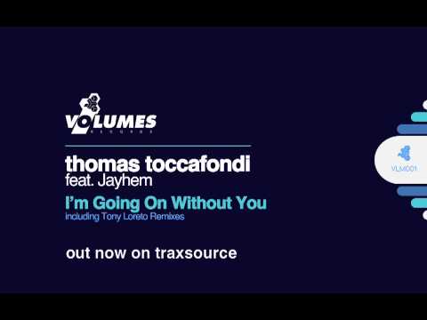 Thomas TOCCAFONDI (ft. Jayhem) | I'm Going On Without You (VLM001 - promo video)