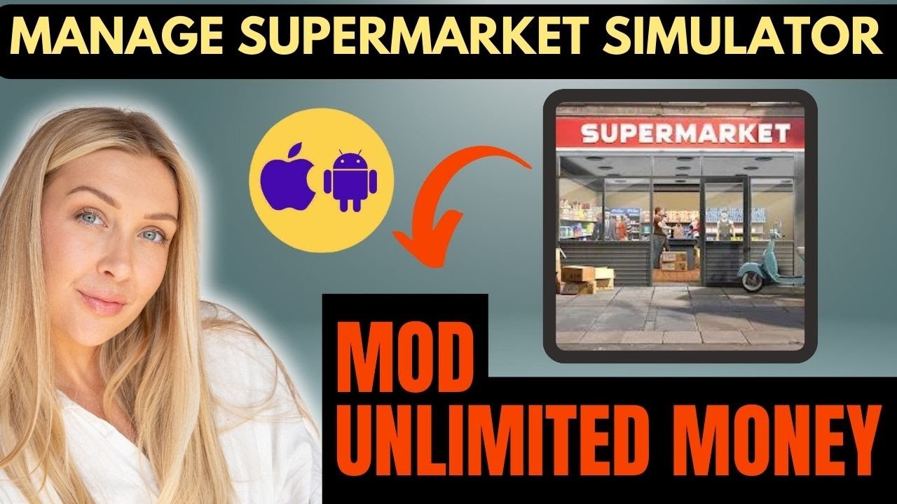 Manage Supermarket Simulator Mod Apk Unlimited Money and Unlimited