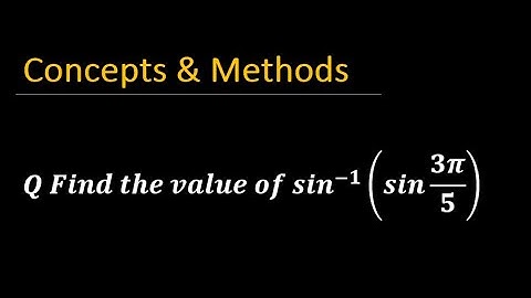 find the value of sin^ -1sin(3pi/5) || sin^ -1sin(3pi/5)