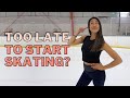 Is It Too Late To Start Ice Skating? | Adults Skate Too || Coach Michelle Hong
