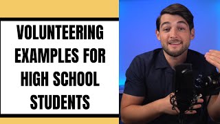 What are some volunteering examples?