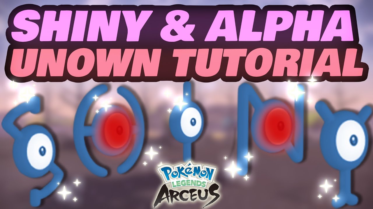 All 28 Unown Forms Alpha Shiny Max Effort Level Stats - Pokemon