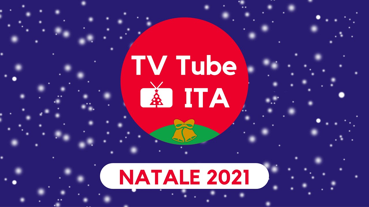 Tv Tube Ita Natale 2021 🎅🏻 Youtube