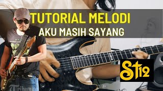 ST12 - Aku Masih Sayang ( Tutorial Melodi Gitar )