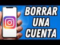 Como borrar una cuenta en Instagram 2026 (TUTORIAL COMPLETO)