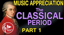 Classical Period - Part 1 - Music Appreciation  - Durasi: 51:30. 