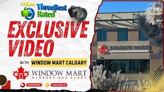 ✨Window Mart Named a 2025 ThreeBestRated Window Company | Energy-Efficient Windows for Canada!🥳