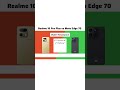 Realme 16 Pro Plus vs Moto Edge 70 Full Comparison short ⚡l