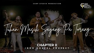 Download lagu Tuhan Masih Sayang Pa Torang - Indo Gospel Project  Video