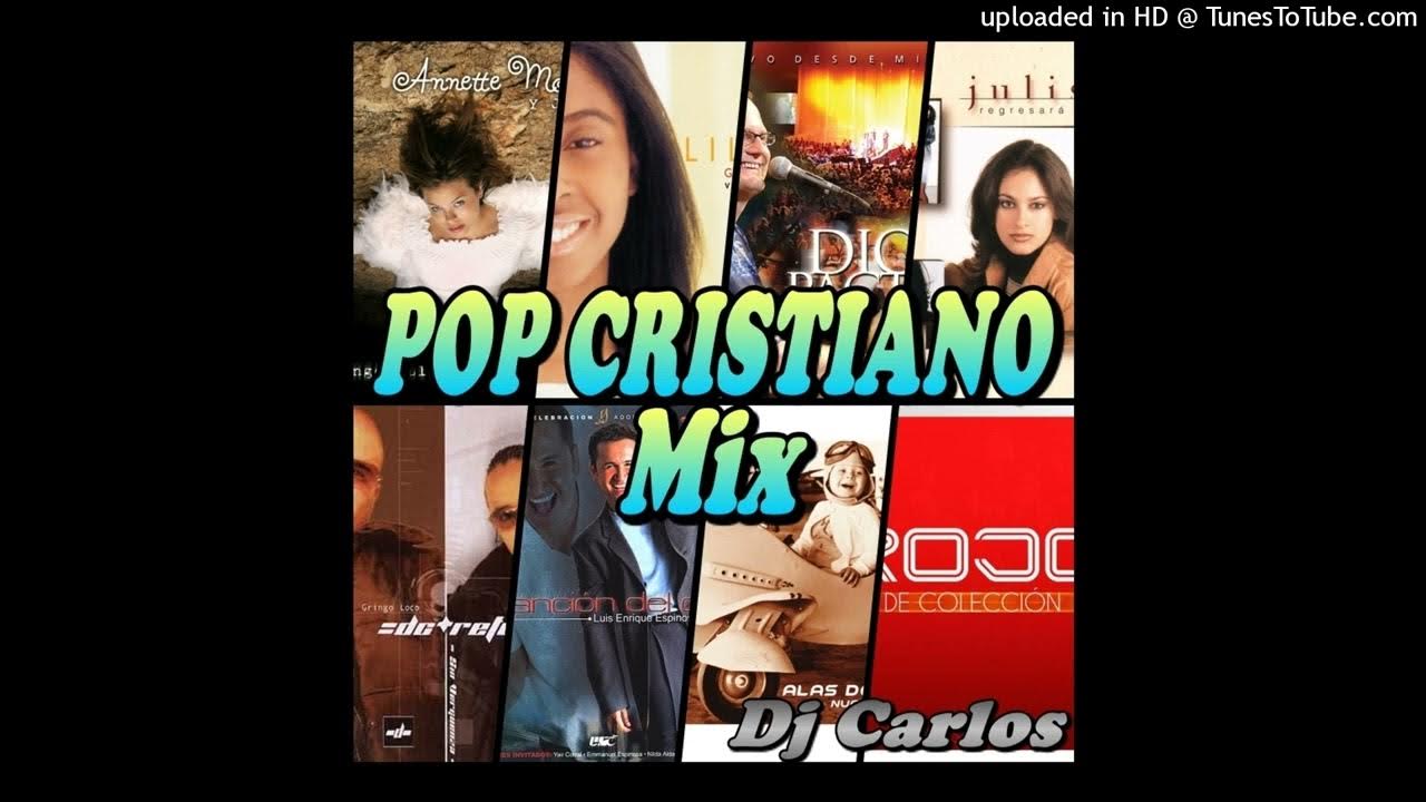 Pop Cristiano Mix Dj Carlos YouTube