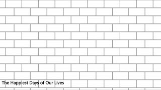 Pink Floyd - The Happiest Days of Our Lives (Lyrics)