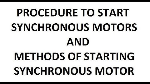 SYNCHRONOUS MOTORS AND OTHER MOTORS PART 2