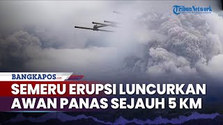 Download Lagu BREAKING NEWS: Gunung Semeru Erupsi! Guguran Awan Panas Meluncur Sejauh 5 Km, Warga Mulai Mengungsi MP3