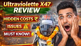 Ultraviolette X47 Real Review 😳⚡ Hidden Costs, Issues &amp; Features You MUST Know!