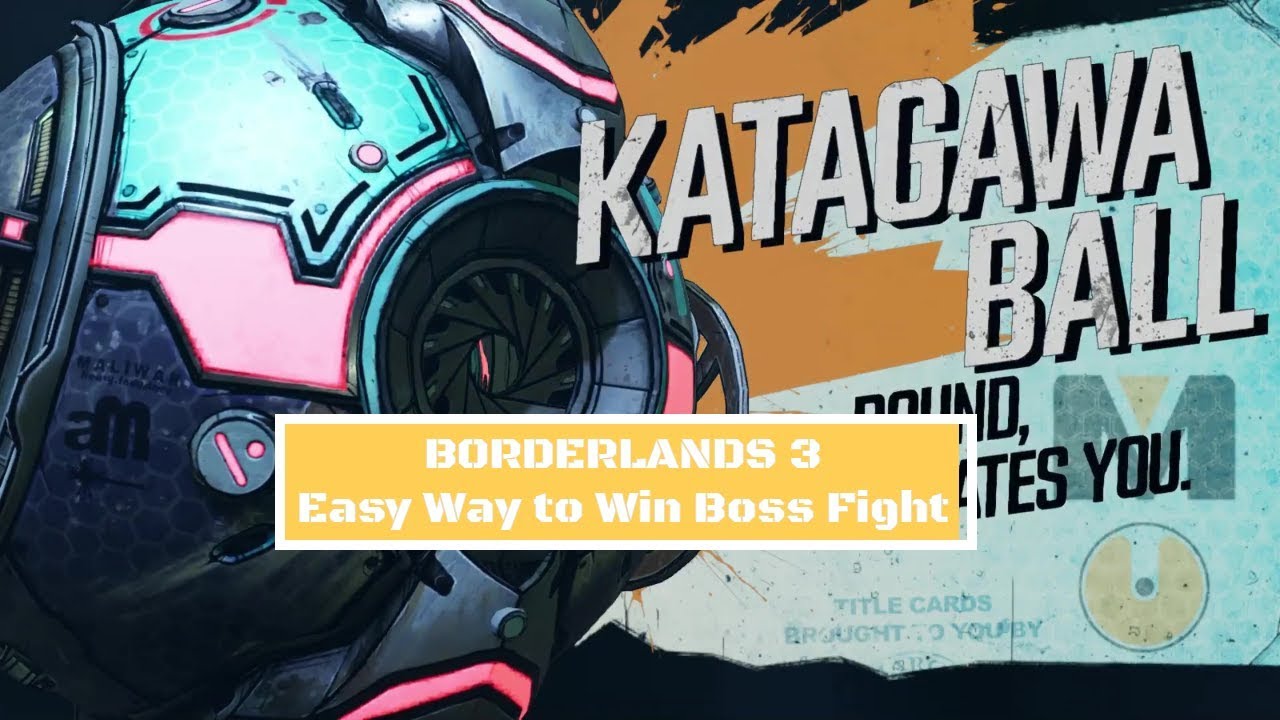 Borderlands 3 Katagawa Ball Boss Fight Walkthrough Easy Way To Win ! SKYWELL27 Part 2