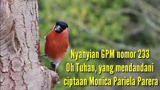 Nyanyian GPM 233 _ Oh Tuhan Yang Mendandani