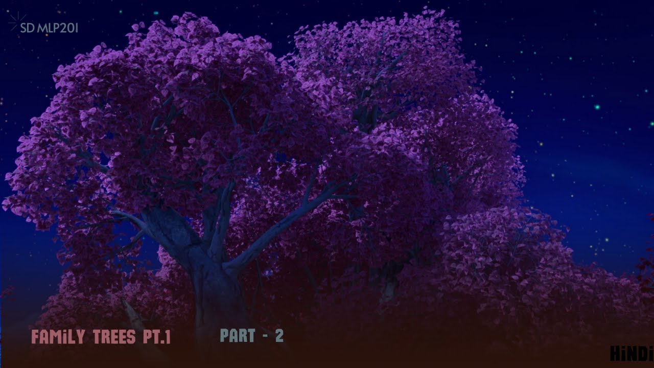 Moja żona Miała Na Drugie Pomyłka Family trees Pt.1 (Hindi) | C5 : E2 : P2 | My little pony : Make your