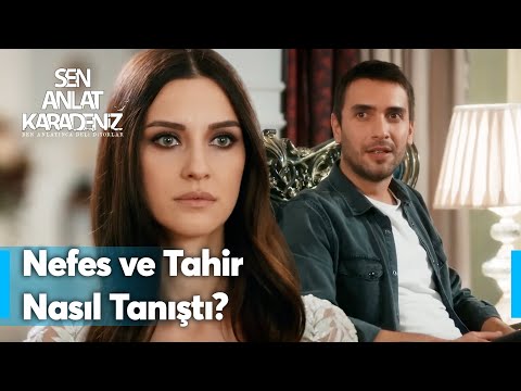 Nefes ve Tahir'in ilk görüşte aşkı! | Sen Anlat Karadeniz 1. Bölüm