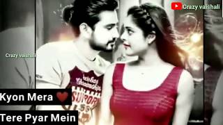 Kyu Mere Dil Tere Pyar Mein Tanha rahta hai | New whatsapp status | Crazy Vaishali