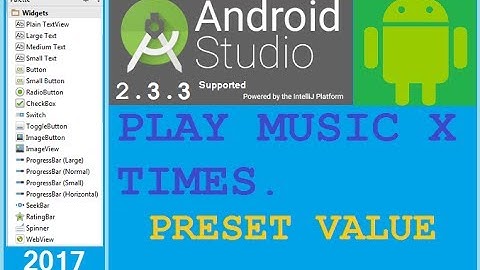 Android studio tutorial - Play music x number of time in android. NEW