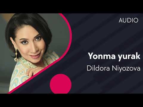 Dildora Niyozova - Yonma yurak (music version)