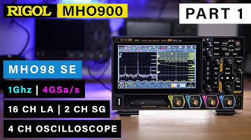 [PART 1] RIGOL MHO98/MHO900 ⭐ 1Ghz 🔹 4GSa/s 🔹 Dual 100Mhz SG 🔹 LA 🔹 Full Licenses